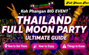 Full Moon Party guide for Koh Phangan with how to get there, how to enjoy it, and safety tips
