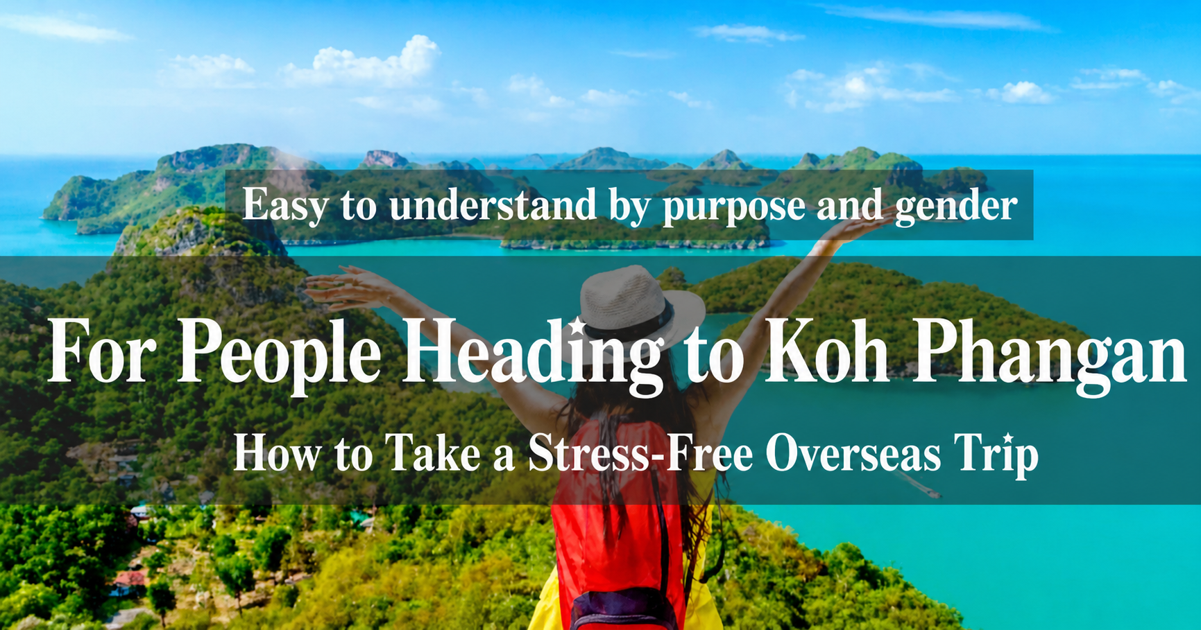 A traveler overlooking tropical islands and turquoise sea, with text explaining who Koh Phangan is suitable for