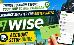 Wise account setup guide for Koh Phangan travel, showing a smartphone app and tips for preparing money before visiting the island.
