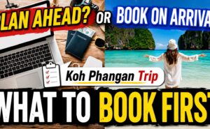 Travel planning graphic with the text “Plan Ahead? or Book on Arrival? Koh Phangan Trip — What to Book First,” illustrating an article about the best booking order for ferries, hotels and travel plans.